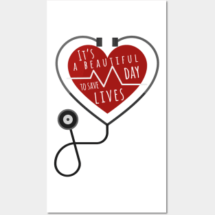 Its A Beautiful Day To Save Lives T-Shirt Sticker Mask Posters and Art